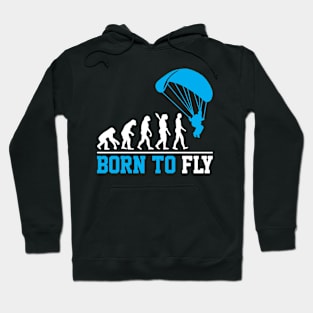 Evolution Paragliding Human Born To Fly Parachute Jumper Hoodie